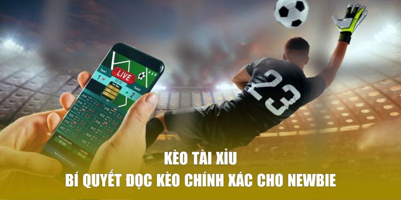 kèo tài xỉu